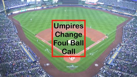 Umpires Change Foul Ball Call to Fair Ball - Baseball Rules Academy