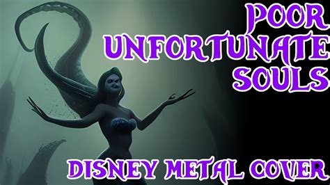 Poor Unfortunate Souls - Metal Cover - from The Little Mermaid - YouTube