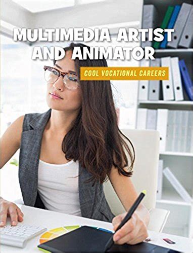 Multimedia Artist and Animator (21st Century Skills Library: Cool Vocational Careers) | RIF.org