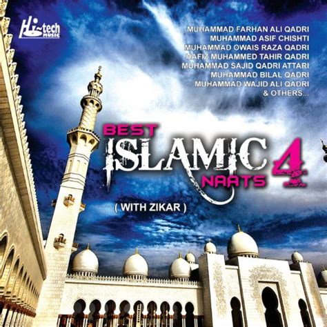 Amazon.com: Best Islamic Naats Vol. 4 (with Zikar) : VARIOUS ARTISTS: Digital Music