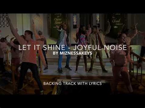 Let it Shine - Joyful Noise Cover Backing Track & Lyrics - YouTube