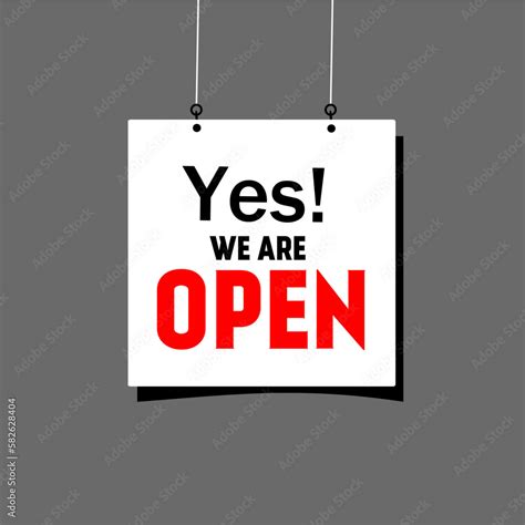 Yes We're Open. Sign. Open Signs. Hanging poster banner design. Vector illustration. Stock ...