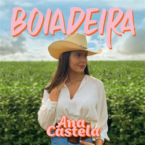 Boiadeira – música de Ana Castela | Spotify