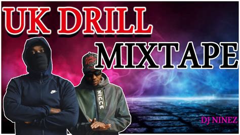 UK DRILL MIX | BEST OF UK DRILL MUSIC | UNCUT DRILL MIXTAPE | Presented BY DJ NINEZ - YouTube