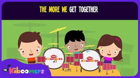 The More We Get Together Lyric Video - The Kiboomers Preschool Songs & Nursery Rhymes - YouTube