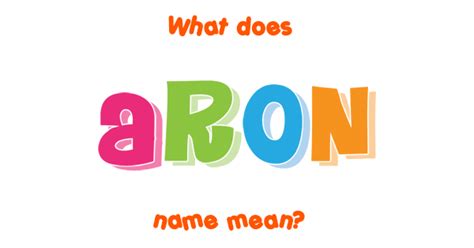 Aron name - Meaning of Aron