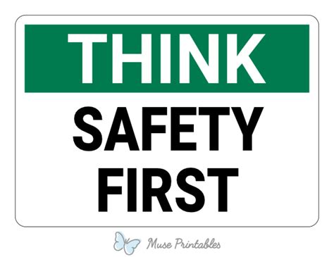 Printable Safety First Think Sign