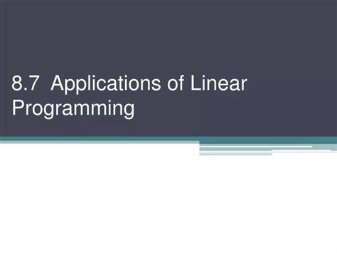 PPT - 8.7 Applications of Linear Programming PowerPoint Presentation ...