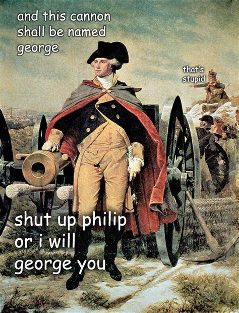 50+ George Washington Memes - The Captioned Adventures