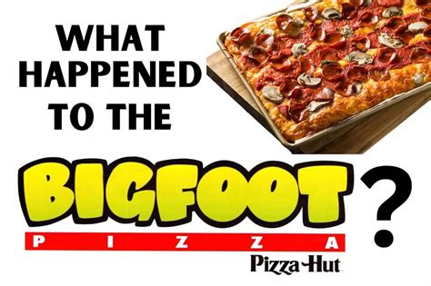 What Happened To The Pizza Hut Bigfoot Pizza? | 8-Bit Pickle