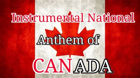 Instrumental National Anthem of Canada - O Canada! - YouTube