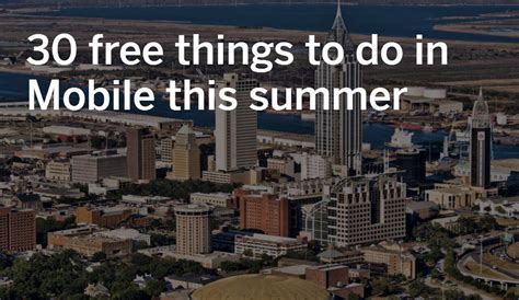 30 free things to do in Mobile this summer - al.com