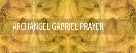 Archangel Gabriel Prayer: Tips and Advice