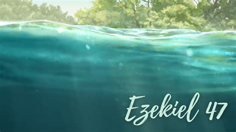 Ezekiel | The River