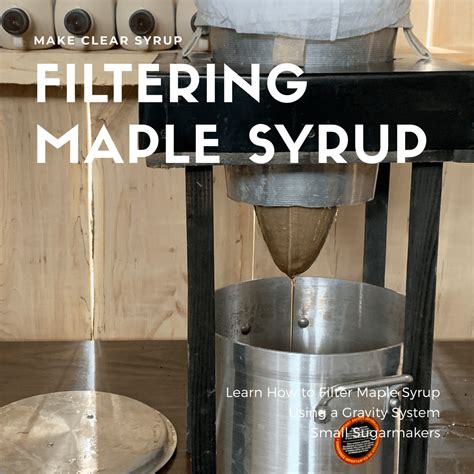 23+ How To Filter Maple Syrup - UmaraJinyong