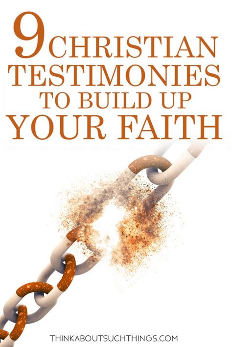 9 Uplifting Christian Testimonies To Encourage Your Faith | Think About Such Things