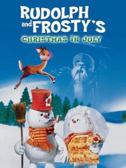 Rudolph & Frosty's Christmas in July (1982) - Jules Bass,Arthur Rankin, Jr. | Synopsis ...