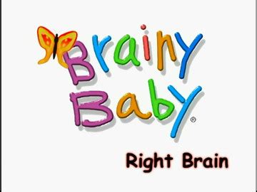 Brainy Baby - Right Brain : Free Download, Borrow, and Streaming : Internet Archive