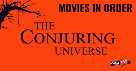 Watch Every Conjuring Movie in Release and Chronological Order