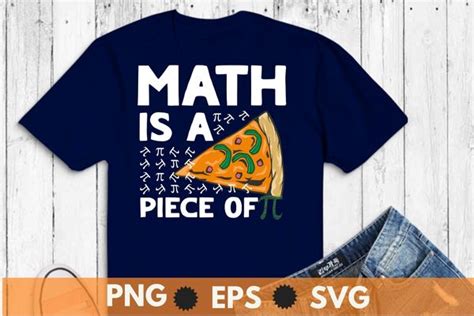 Math is a piece of Pi Day Funny Maths Club T-Shirt design vector, pi day, celebrate pi day ...