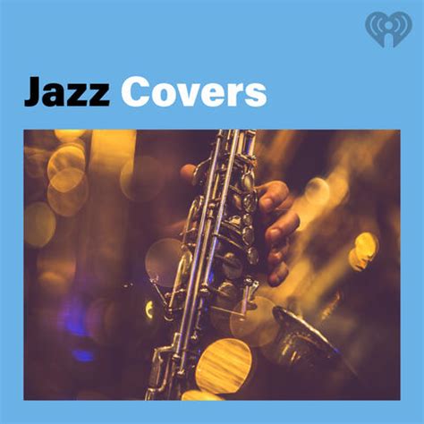 Jazz Covers | iHeart