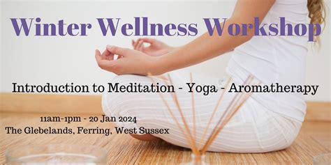 Winter Wellness Workshop, The Glebelands Community Centre, Ferring, 20 January 2024 | AllEvents.in