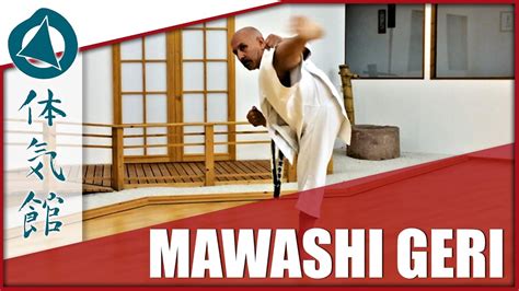 HOW TO: MAWASHI GERI | Shōtōkan Karate Kick by Fiore Tartaglia - YouTube