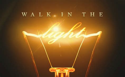 Walk In The Light – God Like Fire Ministries