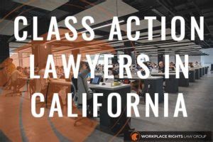 California Class Action Lawsuit Attorneys - Workplace Rights Law Group