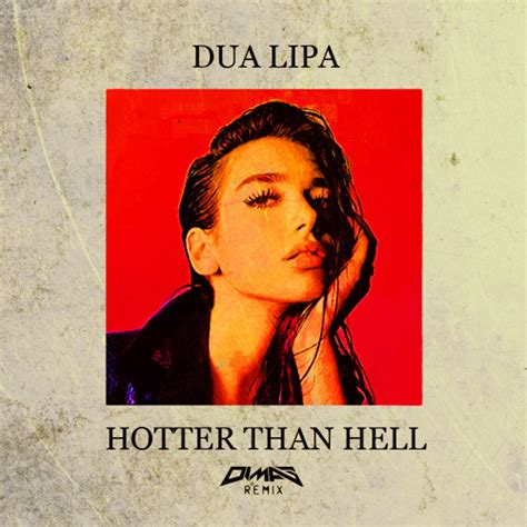 Dua Lipa - Hotter Than Hell (DIMAS Remix) by DIMAS - Free download on ToneDen