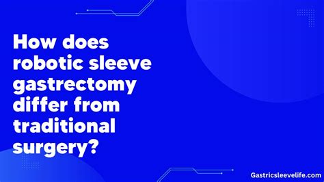 How does robotic sleeve gastrectomy differ from traditional surgery?