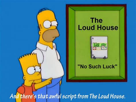 The Simpsons - Loud House script by JurassicJinx on DeviantArt