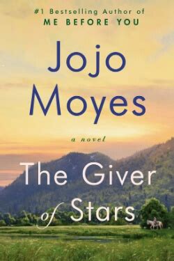 The Giver of Stars by Jojo Moyes | Booklist Queen