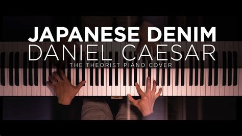 Daniel Caesar - Japanese Denim | The Theorist Piano Cover Chords - Chordify