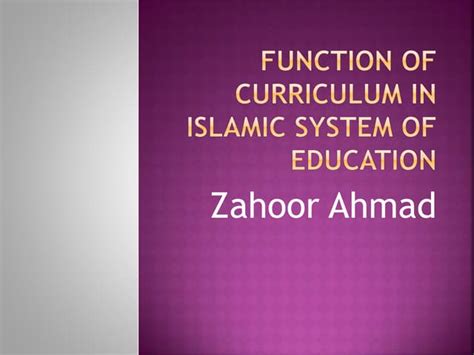 Function of curriculum in islamic system of education | PPT