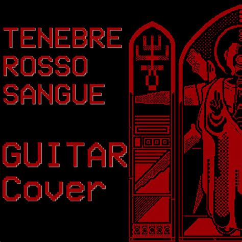 Tenebre Rosso Sangue Guitar Tab - Rex VanCandy's Ko-fi Shop - Ko-fi ️ ...