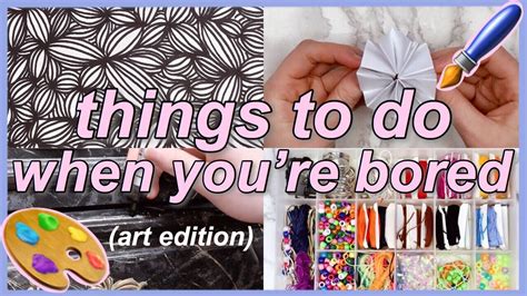 15 Things To Do When You're Bored - Art/Crafts Edition! (things to do ...