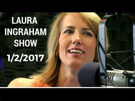 Laura Ingraham Show 1/2/17 | Podcast Hub - YouTube