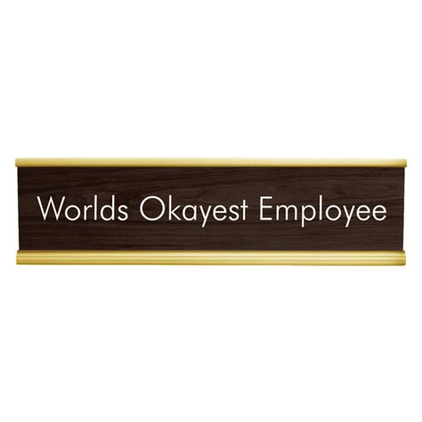 Funny Desk Plate -Worlds Okayest Employee Engraved Desk Plate! Walnut/White Funny Name Plate ...