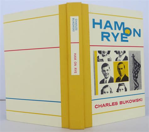 Ham On Rye by Bukowski, Charles: Fine Hardcover (1982) Limited Edition., Signed by Author(s ...