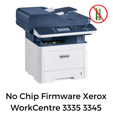 No Chip Firmware Xerox WorkCentre 3335 3345 - Pantum Yazıcı Reset