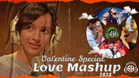 Valentine Special Love Mashup 2023 ️🥰 | Best Bollywood Mashups | Romantic Mashup | Party Mashups ...