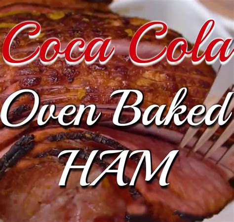 Coca Cola Glazed Brown Sugar Ham!