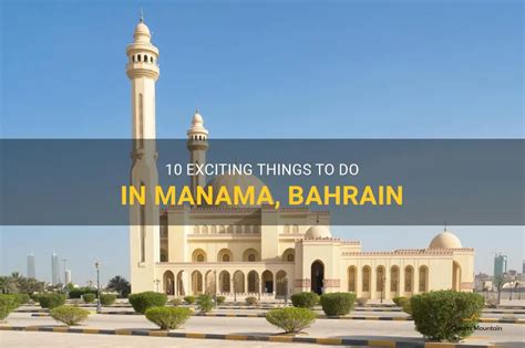 10 Exciting Things To Do In Manama, Bahrain | QuartzMountain