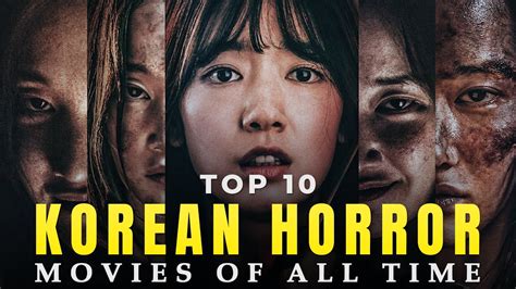 Top 10 : Korean Horror Movies - All Time Hits ( The Cine Wizard ) - YouTube