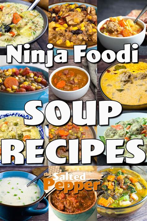 Ninja Foodi Soup Recipes & Tips for Soup Making! - The Salted Pepper