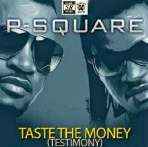 welcome to chikeade's blog: New music from P-Square - Taste The Money ...