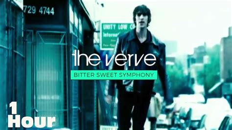 The Verve ♪ - Bitter Sweet Symphony (Extended Version) 「 1 Hour ...