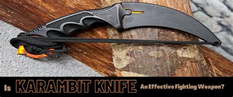 Karambit Knife - Is It Really an Effective Fighting Weapon? | Knives Deal