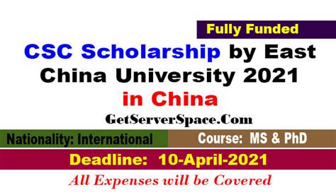 CSC Scholarship by East China University 2021 in China For MS & PhD